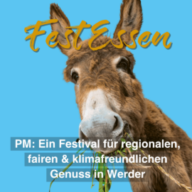 PM: Das FestEssen: Ein Festival für regionalen, fairen und klimafreundlichen Genuss in Werder
